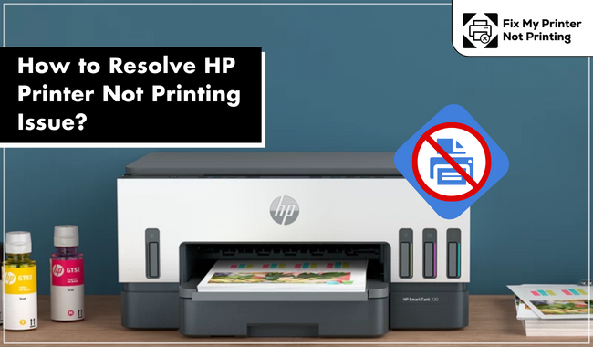 How to Resolve HP Printer Not Printing Issue?